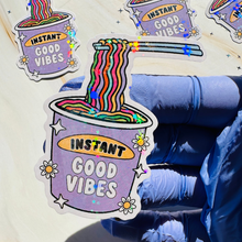 Load image into Gallery viewer, Instant Good Vibes Holographic Waterproof Vinyl Sticker
